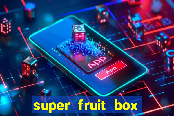 super fruit box codes 2024